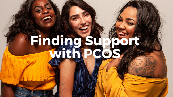 Finding Support with PCOS