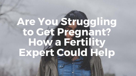 Are You Struggling to Get Pregnant with PCOS? How a Fertility Expert Could Help