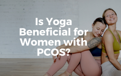 Is Yoga Beneficial for Women With PCOS?